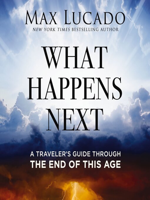 Title details for What Happens Next by Max Lucado - Wait list